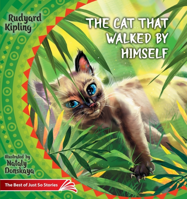 The Cat that Walked by Himself. How the Rhinoceros Got His Skin. : The Best of Just So Stories, Paperback / softback Book