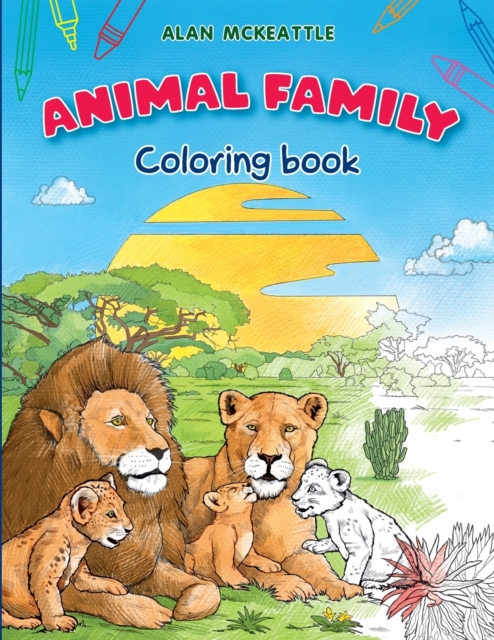 Animal Family Coloring Book : Baby Animals and Lovely Pets for Coloring, Paperback / softback Book