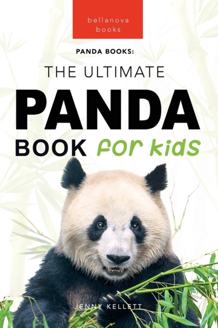 Pandas The Ultimate Panda Book for Kids : 100+ Amazing Panda Facts, Photos, Quiz + More, Paperback / softback Book