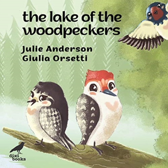 The Lake of the Woodpeckers, Paperback / softback Book