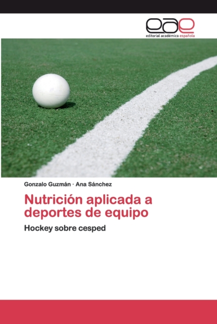 Nutricion aplicada a deportes de equipo, Paperback / softback Book