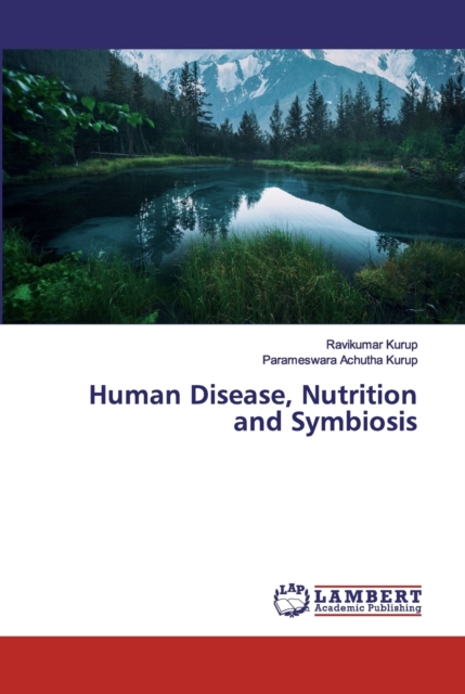 Human Disease, Nutrition and Symbiosis, Paperback / softback Book