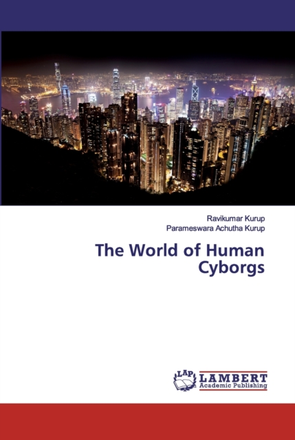 The World of Human Cyborgs, Paperback / softback Book