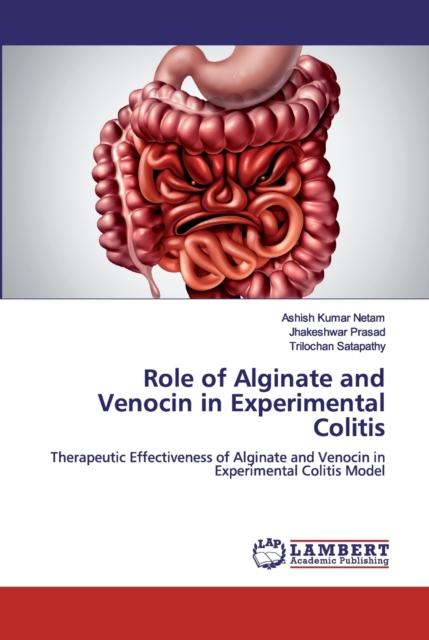 Role of Alginate and Venocin in Experimental Colitis, Paperback / softback Book