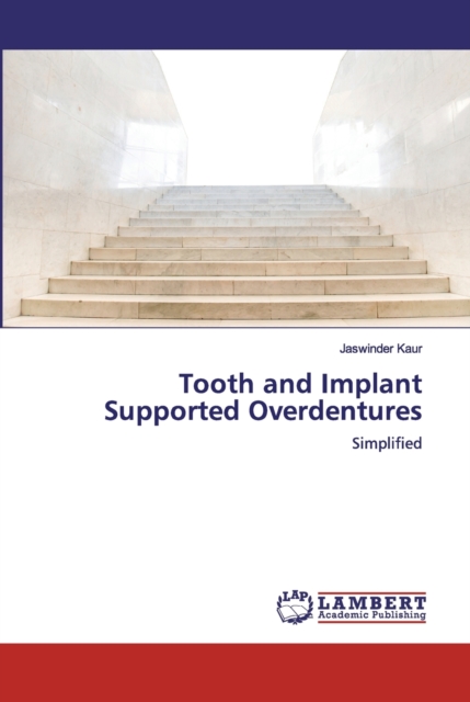 Tooth and Implant Supported Overdentures, Paperback / softback Book