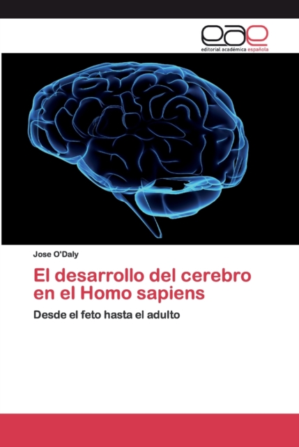 El desarrollo del cerebro en el Homo sapiens, Paperback / softback Book