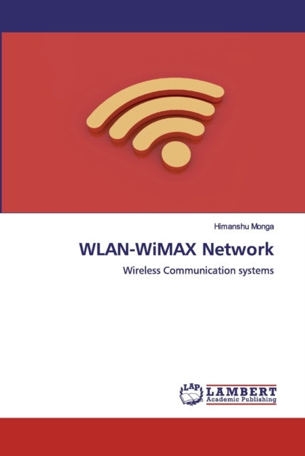 WLAN-WiMAX Network, Paperback / softback Book