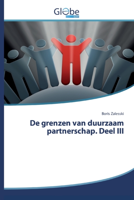 De grenzen van duurzaam partnerschap. Deel III, Paperback / softback Book