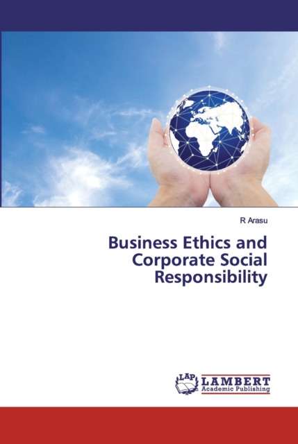 Business Ethics and Corporate Social Responsibility, Paperback / softback Book