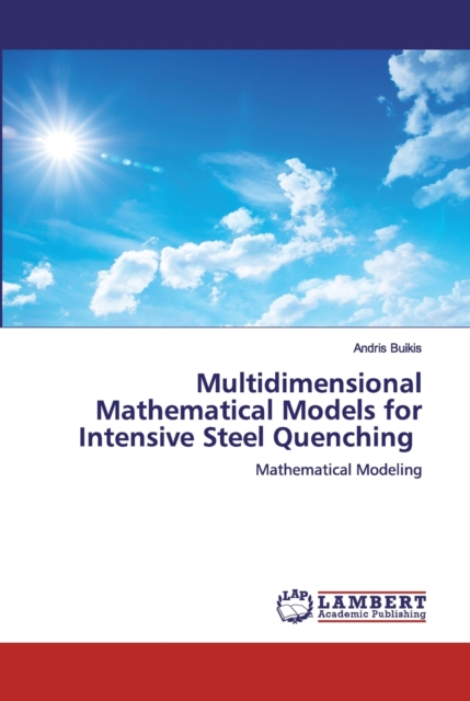 Multidimensional Mathematical Models for Intensive Steel Quenching, Paperback / softback Book