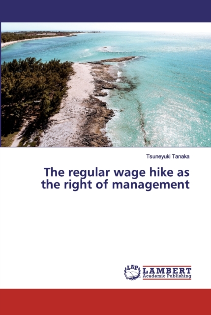 The regular wage hike as the right of management, Paperback / softback Book