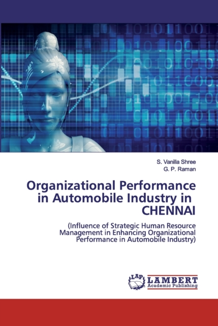 Organizational Performance in Automobile Industry in CHENNAI, Paperback / softback Book