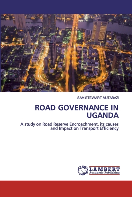 Road Governance in Uganda, Paperback / softback Book