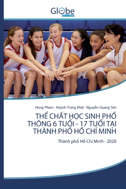 Th&#7874; Ch&#7844;t H&#7884;c Sinh Ph&#7892; Thong 6 Tu&#7892;i - 17 Tu&#7892;i T&#7840;i Thanh Ph&#7888; H&#7890; Chi Minh, Paperback / softback Book