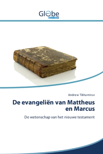 De evangelien van Mattheus en Marcus, Paperback / softback Book