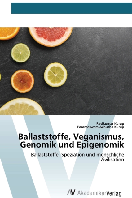 Ballaststoffe, Veganismus, Genomik und Epigenomik, Paperback / softback Book