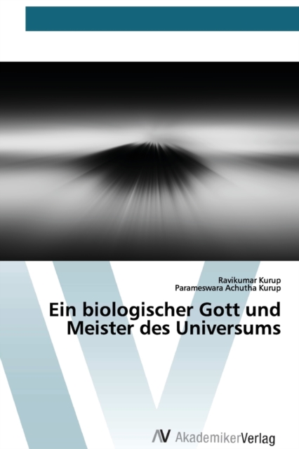 Ein biologischer Gott und Meister des Universums, Paperback / softback Book