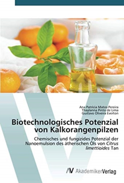 Biotechnologisches Potenzial von Kalkorangenpilzen, Paperback / softback Book