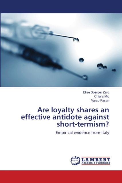 Are loyalty shares an effective antidote against short-termism?, Paperback / softback Book