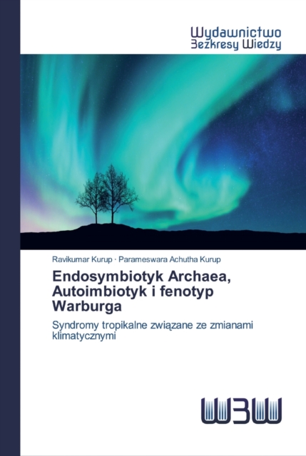 Endosymbiotyk Archaea, Autoimbiotyk i fenotyp Warburga, Paperback / softback Book
