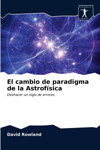El cambio de paradigma de la Astrofisica, Paperback / softback Book