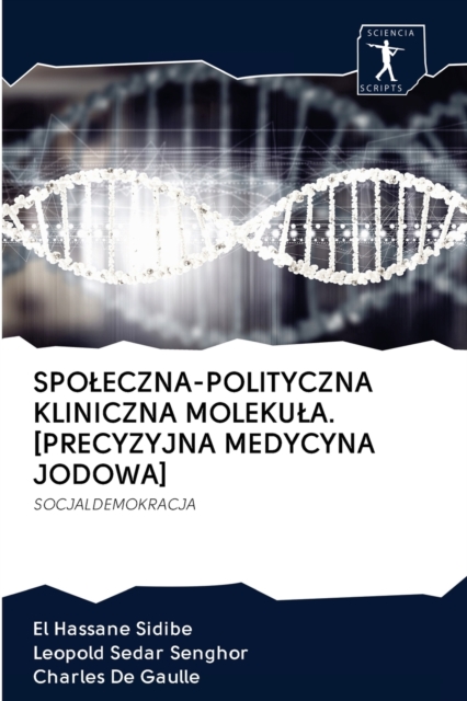 Spoleczna-Polityczna Kliniczna Molekula. [precyzyjna Medycyna Jodowa], Paperback / softback Book