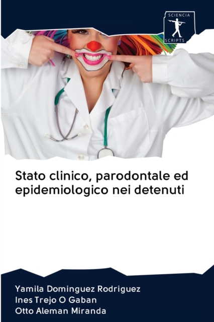 Stato clinico, parodontale ed epidemiologico nei detenuti, Paperback / softback Book