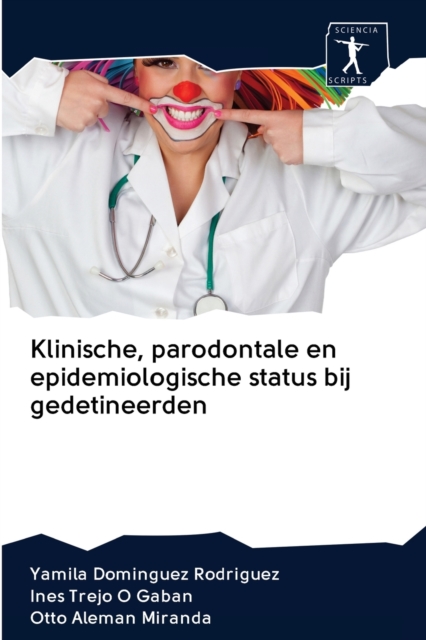 Klinische, parodontale en epidemiologische status bij gedetineerden, Paperback / softback Book
