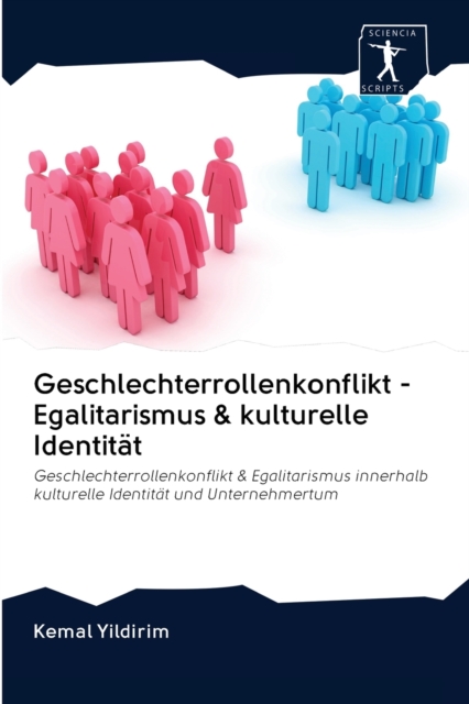 Geschlechterrollenkonflikt - Egalitarismus & kulturelle Identitat, Paperback Book