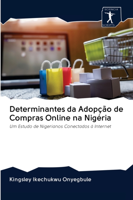 Determinantes da Adopcao de Compras Online na Nigeria, Paperback / softback Book