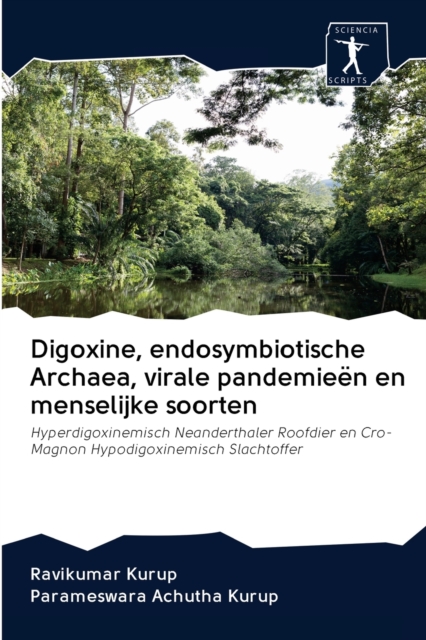 Digoxine, endosymbiotische Archaea, virale pandemieen en menselijke soorten, Paperback / softback Book