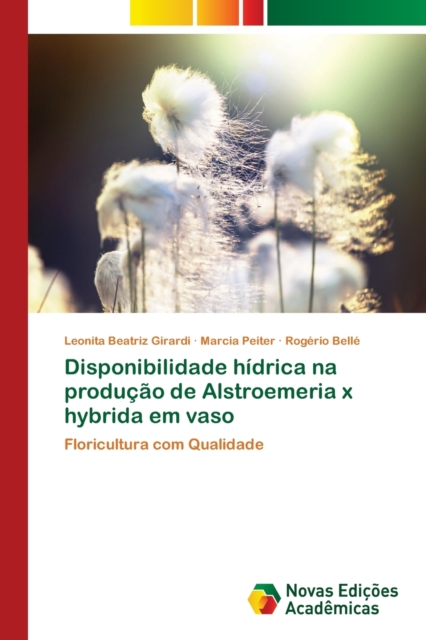 Disponibilidade hidrica na producao de Alstroemeria x hybrida em vaso, Paperback / softback Book