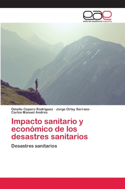 Impacto sanitario y economico de los desastres sanitarios, Paperback / softback Book