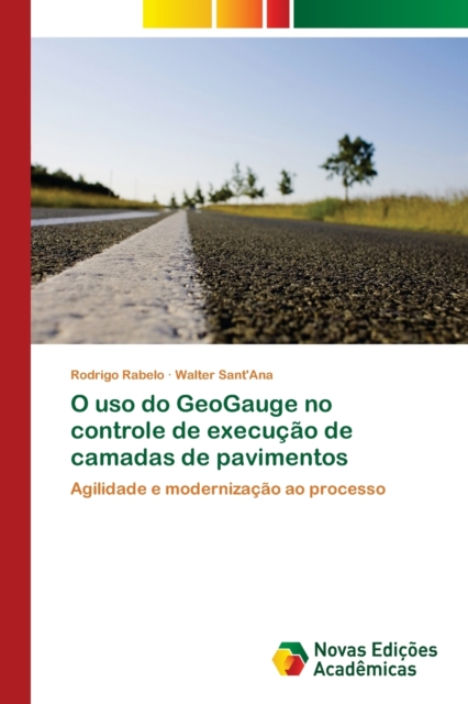O uso do GeoGauge no controle de execucao de camadas de pavimentos, Paperback / softback Book