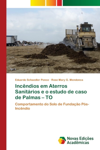 Incendios em Aterros Sanitarios e o estudo de caso de Palmas - TO, Paperback / softback Book