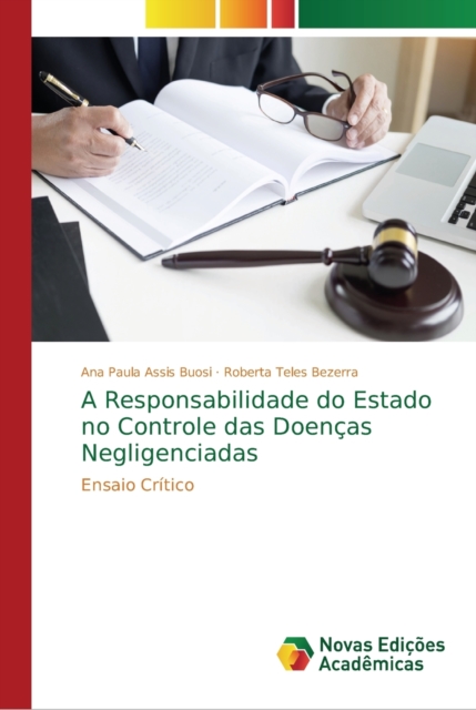 A Responsabilidade do Estado no Controle das Doencas Negligenciadas, Paperback / softback Book