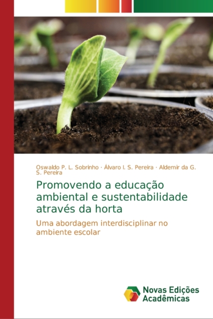 Promovendo a educacao ambiental e sustentabilidade atraves da horta, Paperback / softback Book