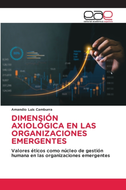 Dimension Axiologica En Las Organizaciones Emergentes, Paperback / softback Book