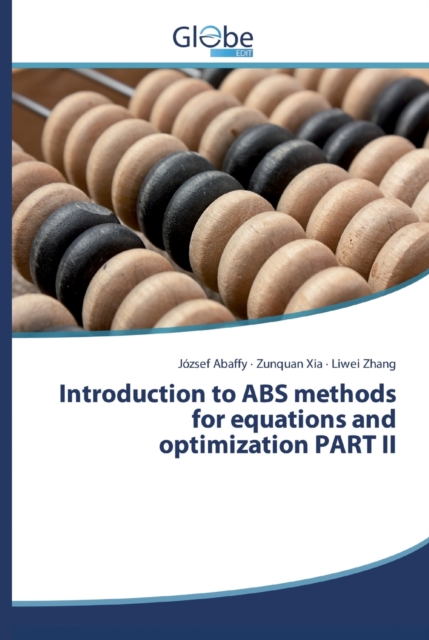 Introduction to ABS methods for equations and optimization PART II, Paperback / softback Book