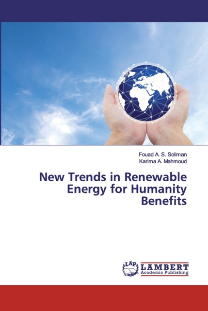 New Trends in Renewable Energy for Humanity Benefits, Paperback / softback Book