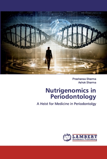Nutrigenomics in Periodontology, Paperback / softback Book