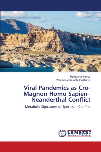 Viral Pandemics as Cro-Magnon Homo Sapien-Neanderthal Conflict, Paperback / softback Book