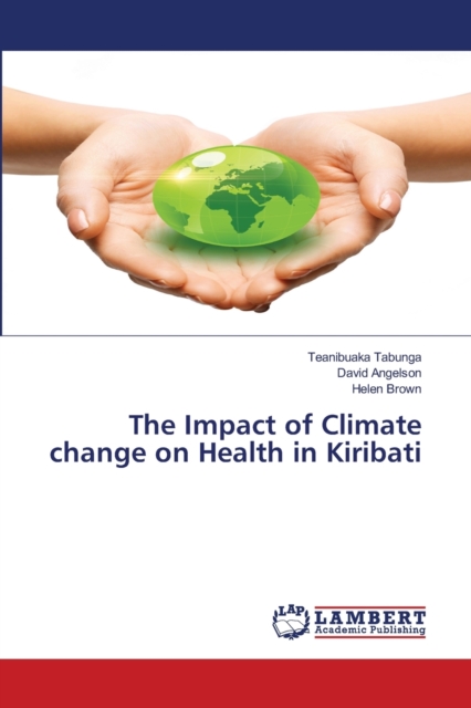 The Impact of Climate change on Health in Kiribati, Paperback / softback Book
