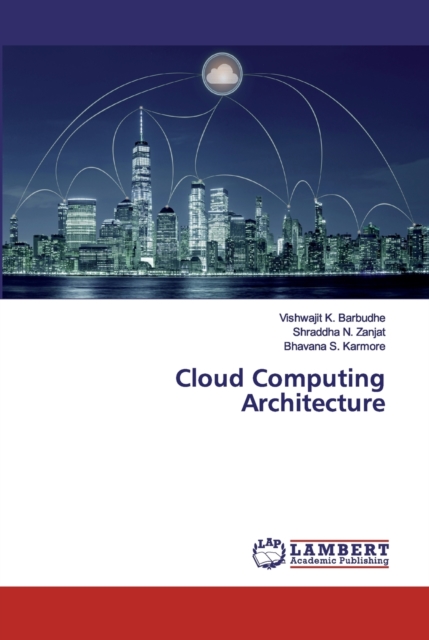 Cloud Computing Architecture, Paperback / softback Book
