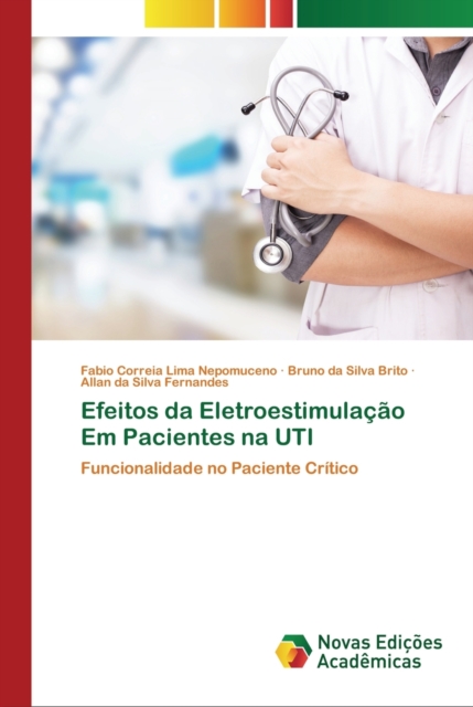 Efeitos da Eletroestimulacao Em Pacientes na UTI, Paperback / softback Book