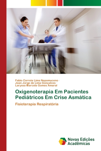 Oxigenoterapia Em Pacientes Pediatricos Em Crise Asmatica, Paperback / softback Book