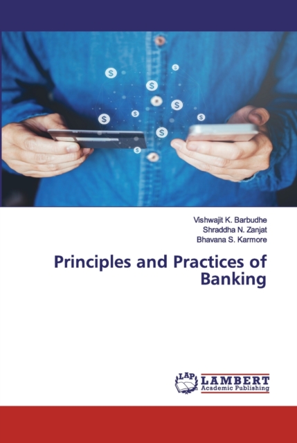Principles and Practices of Banking, Paperback / softback Book