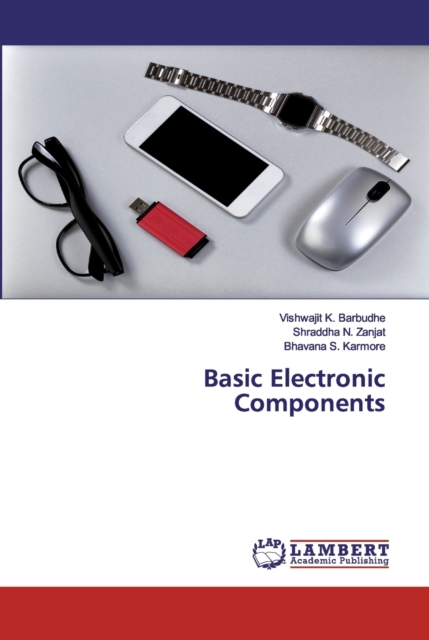 Basic Electronic Components, Paperback / softback Book
