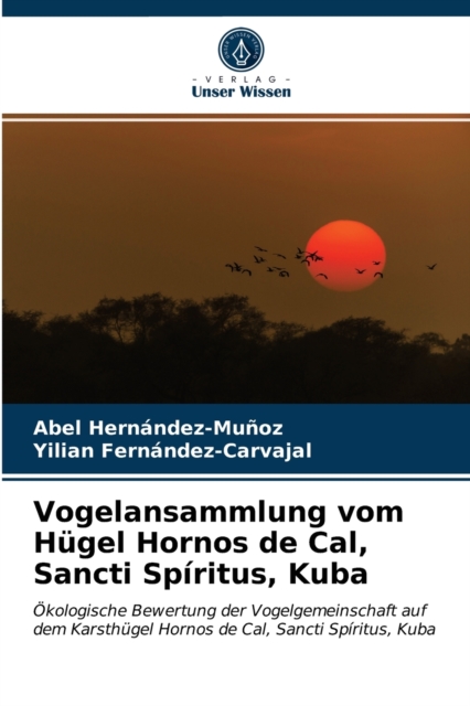 Vogelansammlung vom Hugel Hornos de Cal, Sancti Spiritus, Kuba, Paperback / softback Book