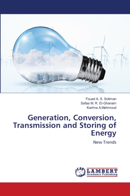 Generation, Conversion, Transmission and Storing of Energy, Paperback / softback Book